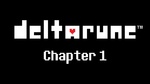 Deltarune Chapter 1